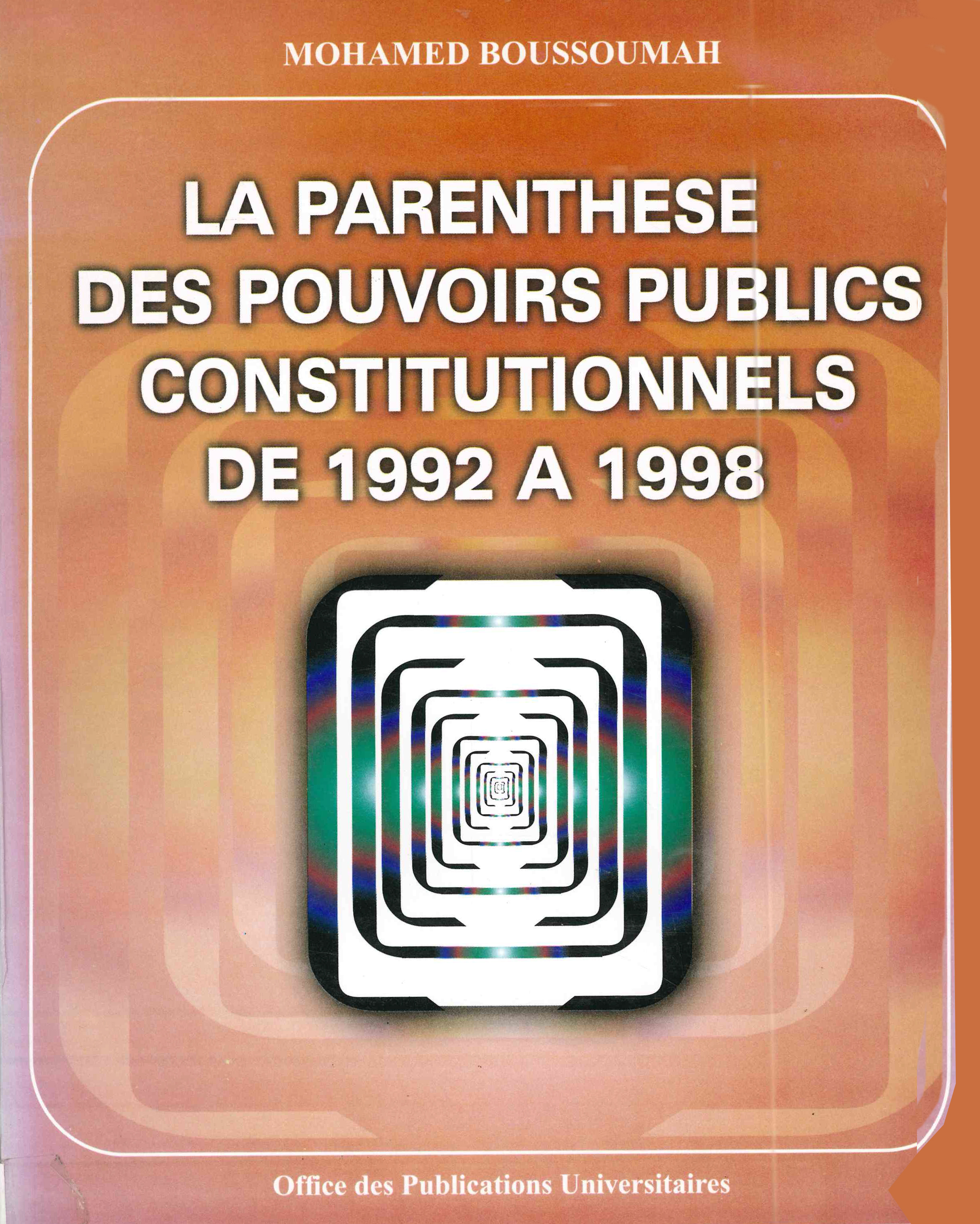 La parenthèse des pouvoirs publics constitutionnels de 1992 à 1998