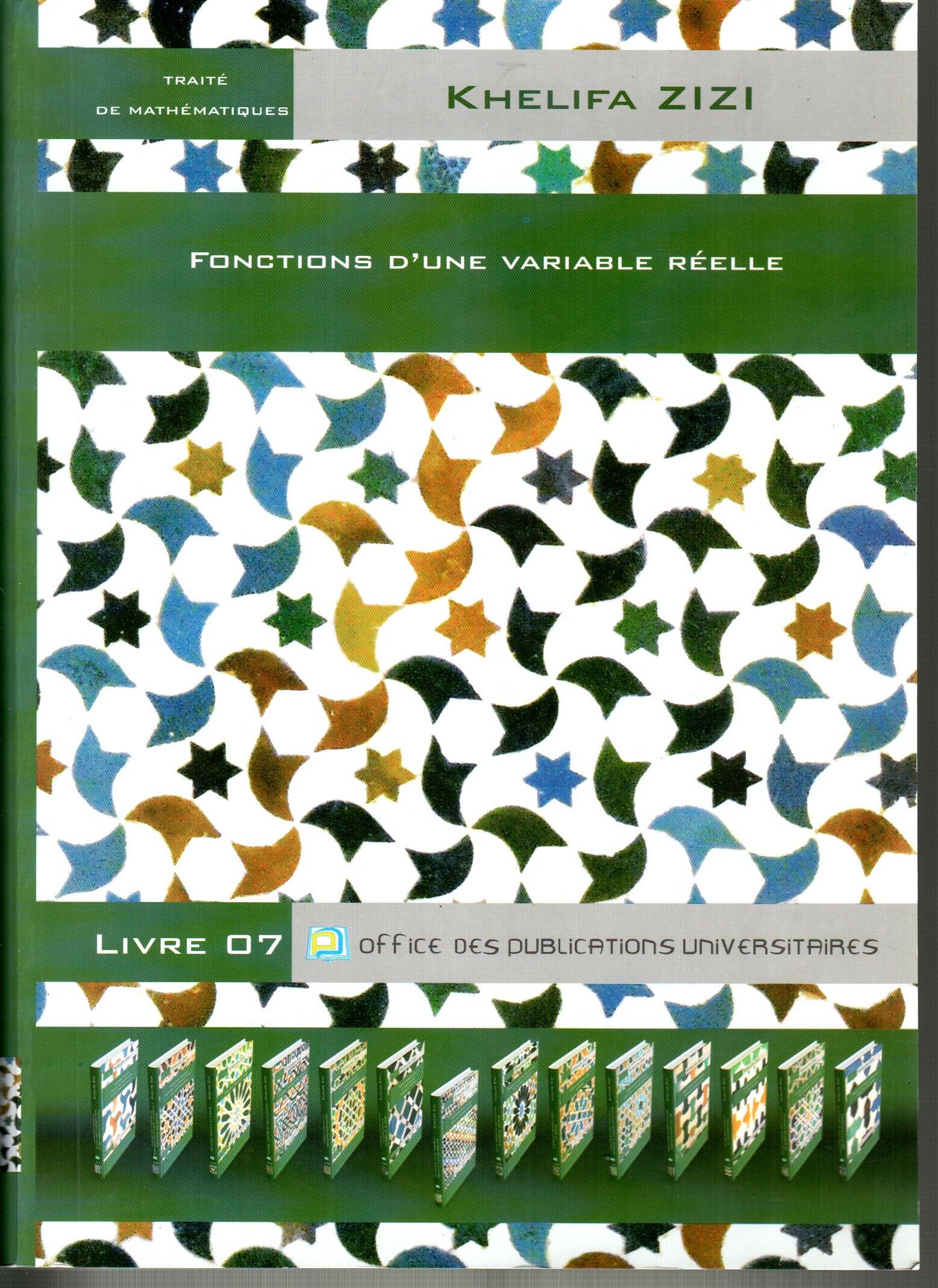 Fonctions d'une variable réelle  -Livre 7-