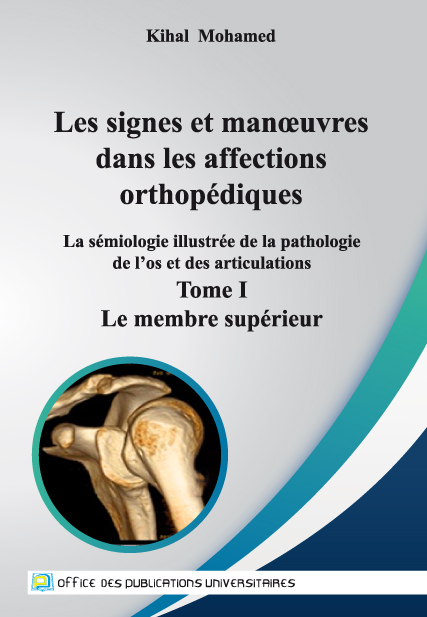 Les signes et manœuvres dans les affections orthopédiques