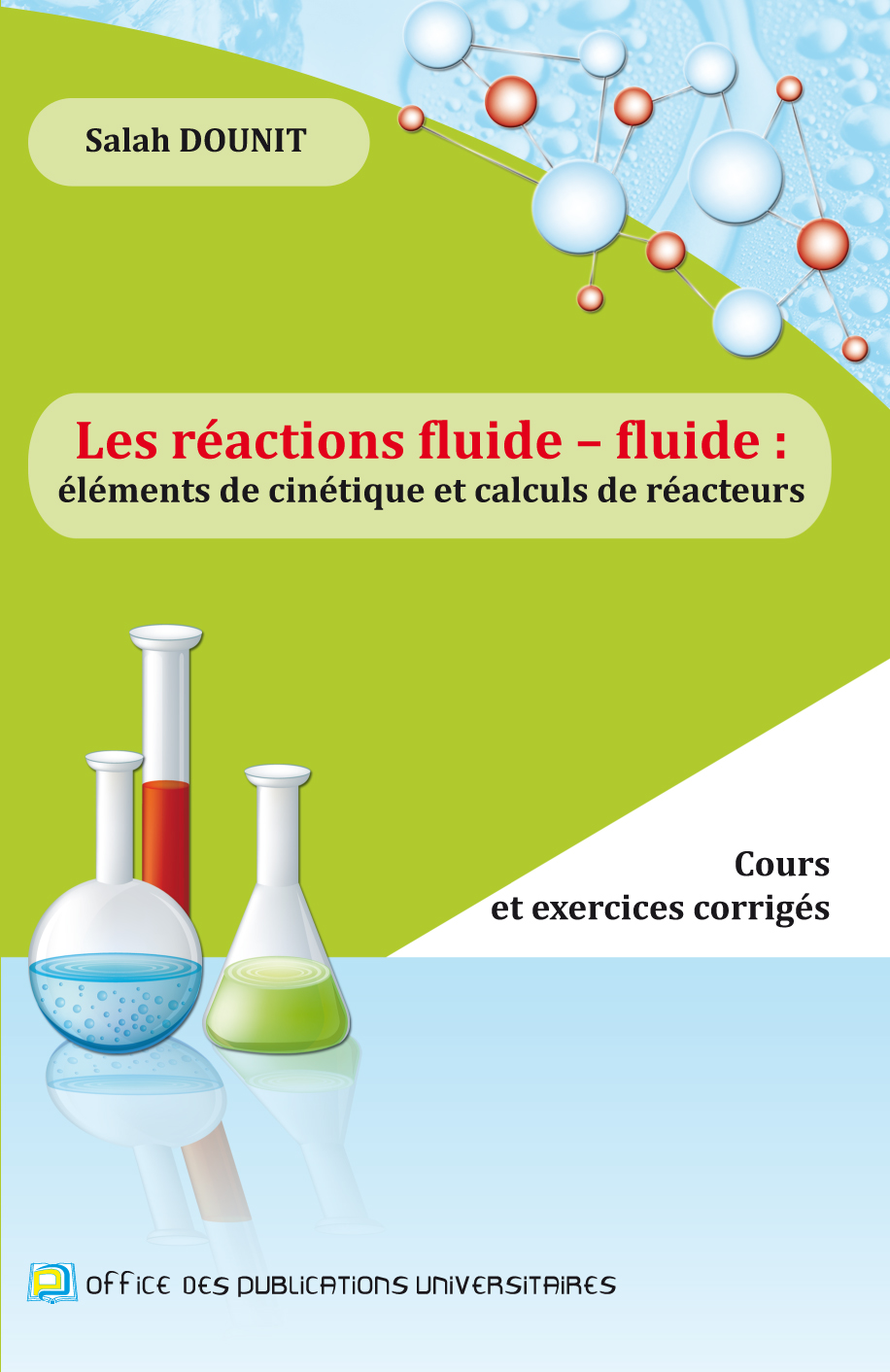 Les réactions fluide-fluide  éléments de cinétique et calculs de réacteurs (cours et exercices corrigés