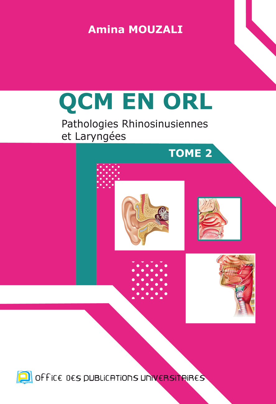 QCM EN ORL -pathologies rhinosimusiemmes et Laryngées tome2