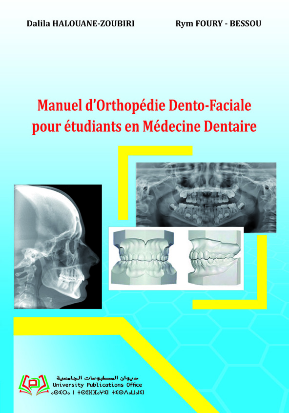 Manuel d’Orthopédie Dento-Faciale pour étudiants en Médecine Dentaire