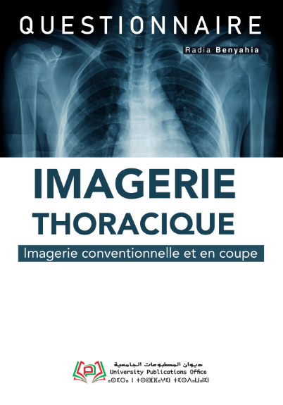 Questionnaire en imagerie Thoracique Imagerie conventionnelle et en coupe
