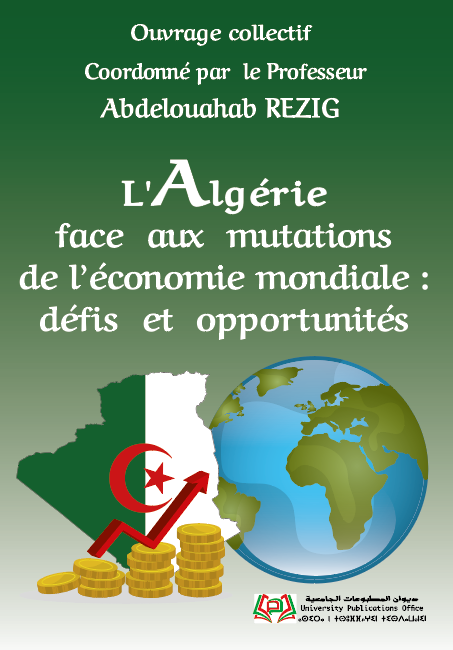 « L'Algérie face aux mutations de l’économie mondiale : défis et opportunités »