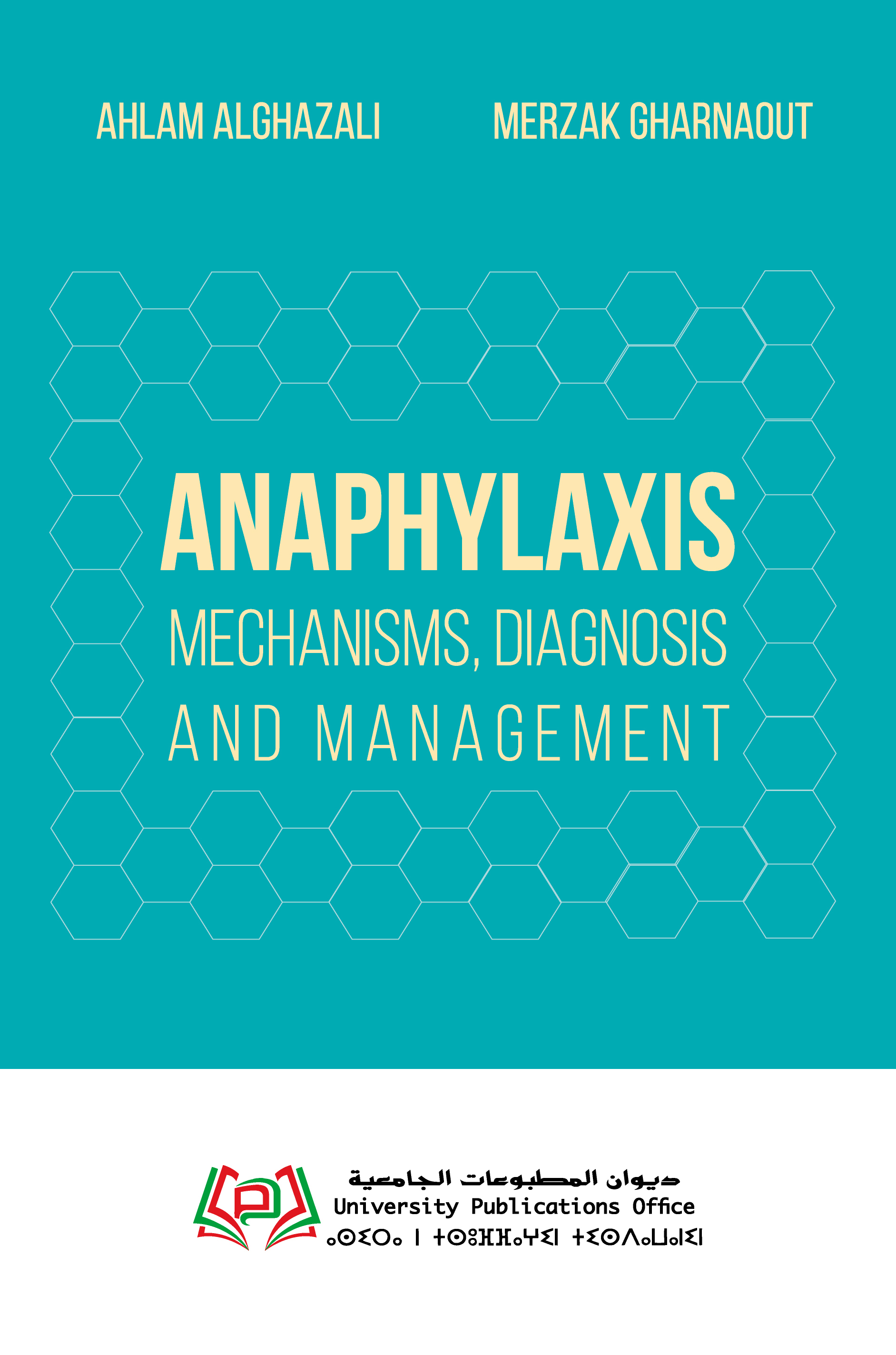 ANAPHYLAXIS: MECHANISMS, DIAGNOSIS, AND MANAGEMENT A Guide for Physicians and/or Researchers