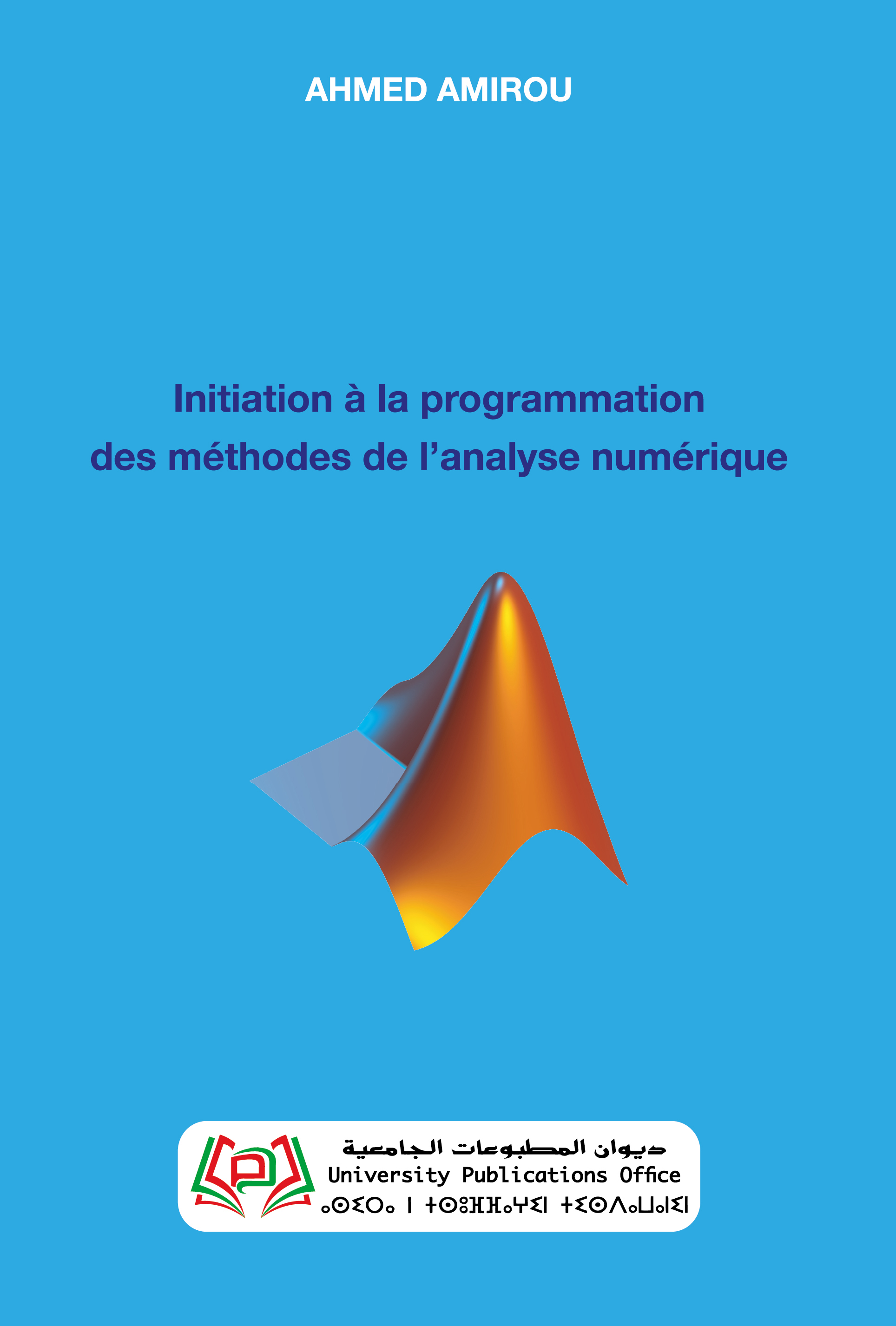 Initiation à la programmation des méthodes de l’analyse numérique