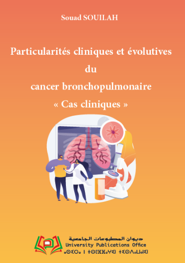 Particularités cliniques et évolutives du cancer bronchopulmonaire « Cas cliniques »