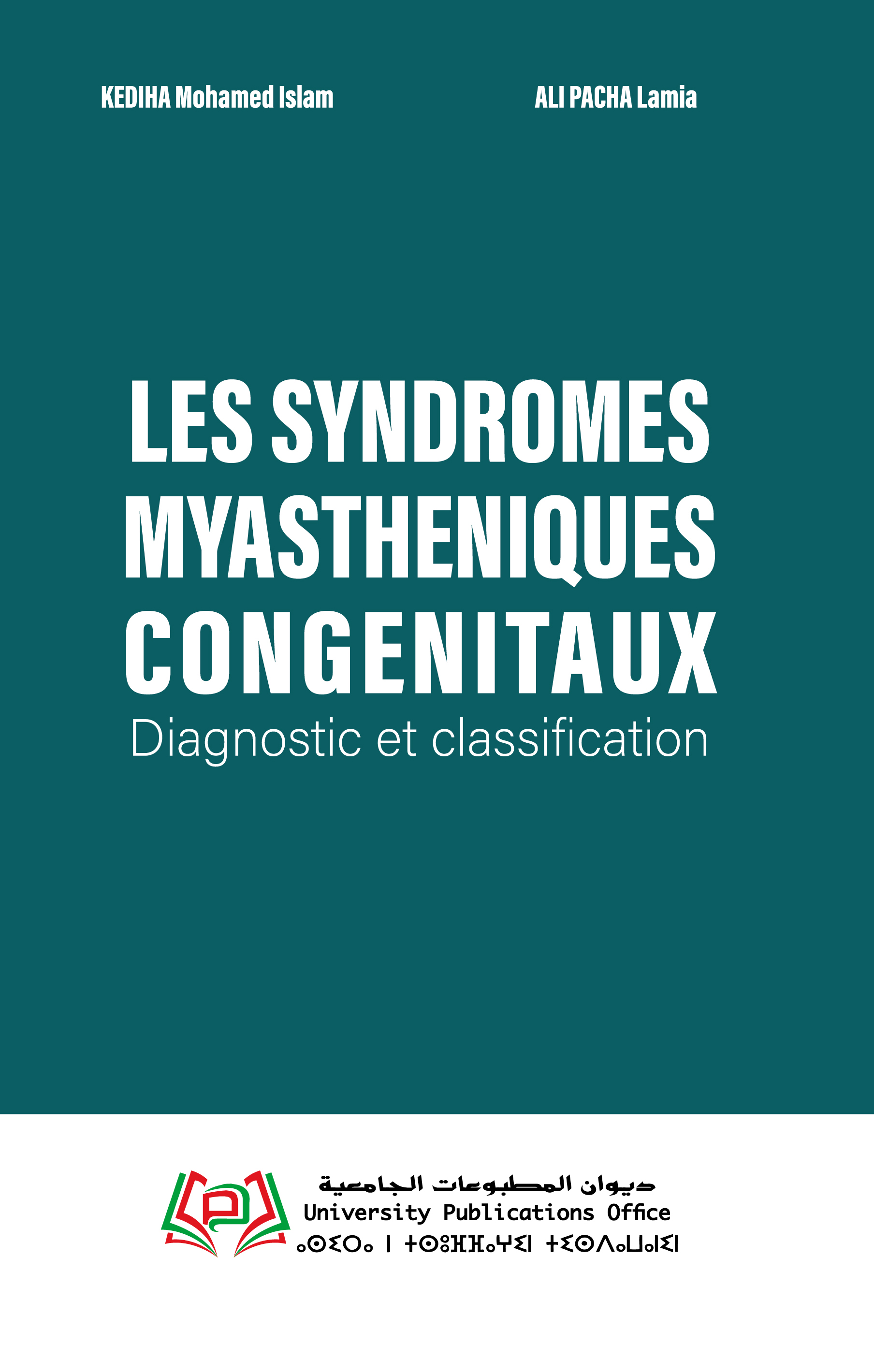 LES SYNDROMES MYASTHENIQUES CONGENITAUX Diagnostic et classification