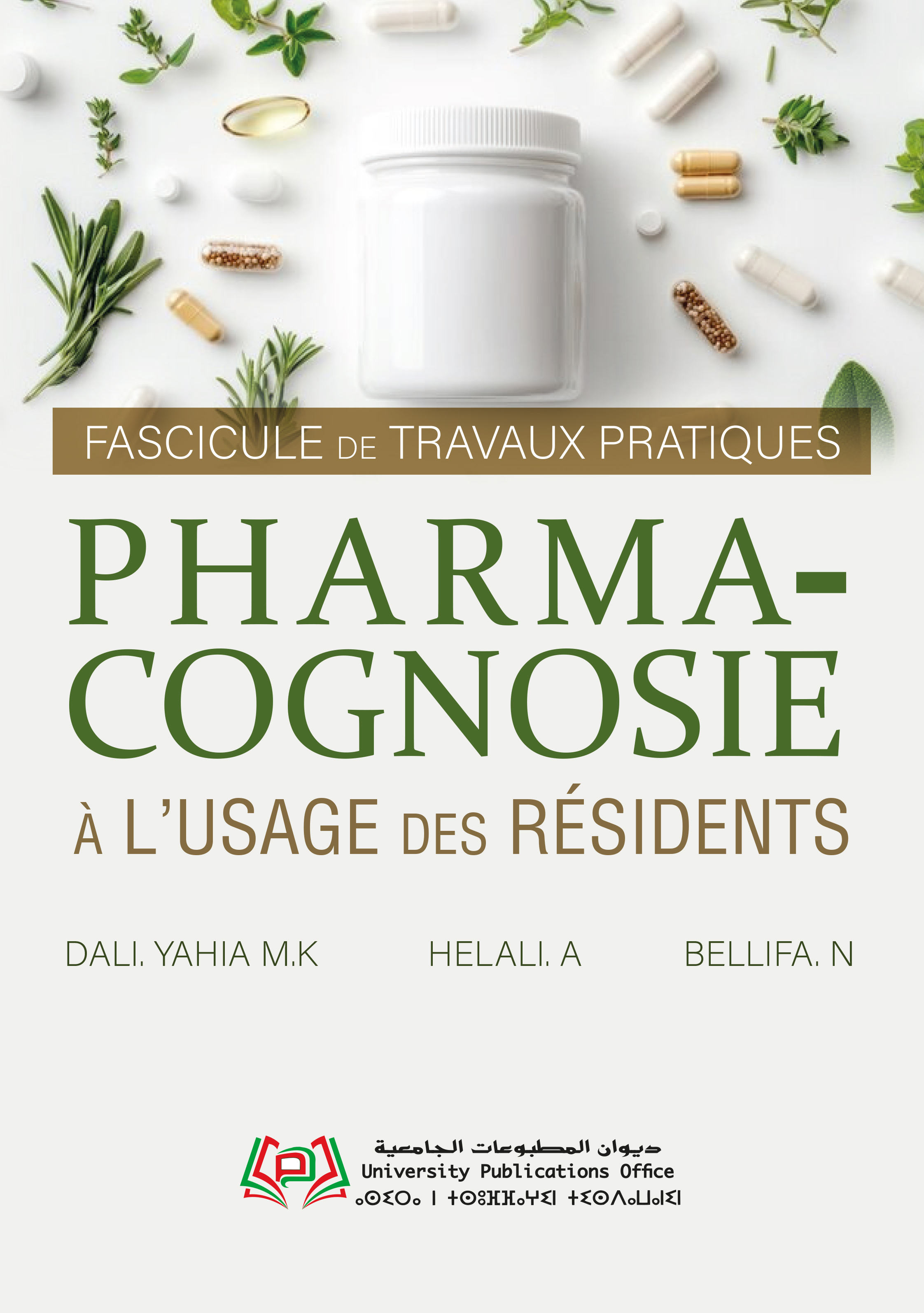 FASCICULE DE TRAVAUX PRATIQUES À L’USAGE DES RÉSIDENTS DE PHARMACOGNOSIE