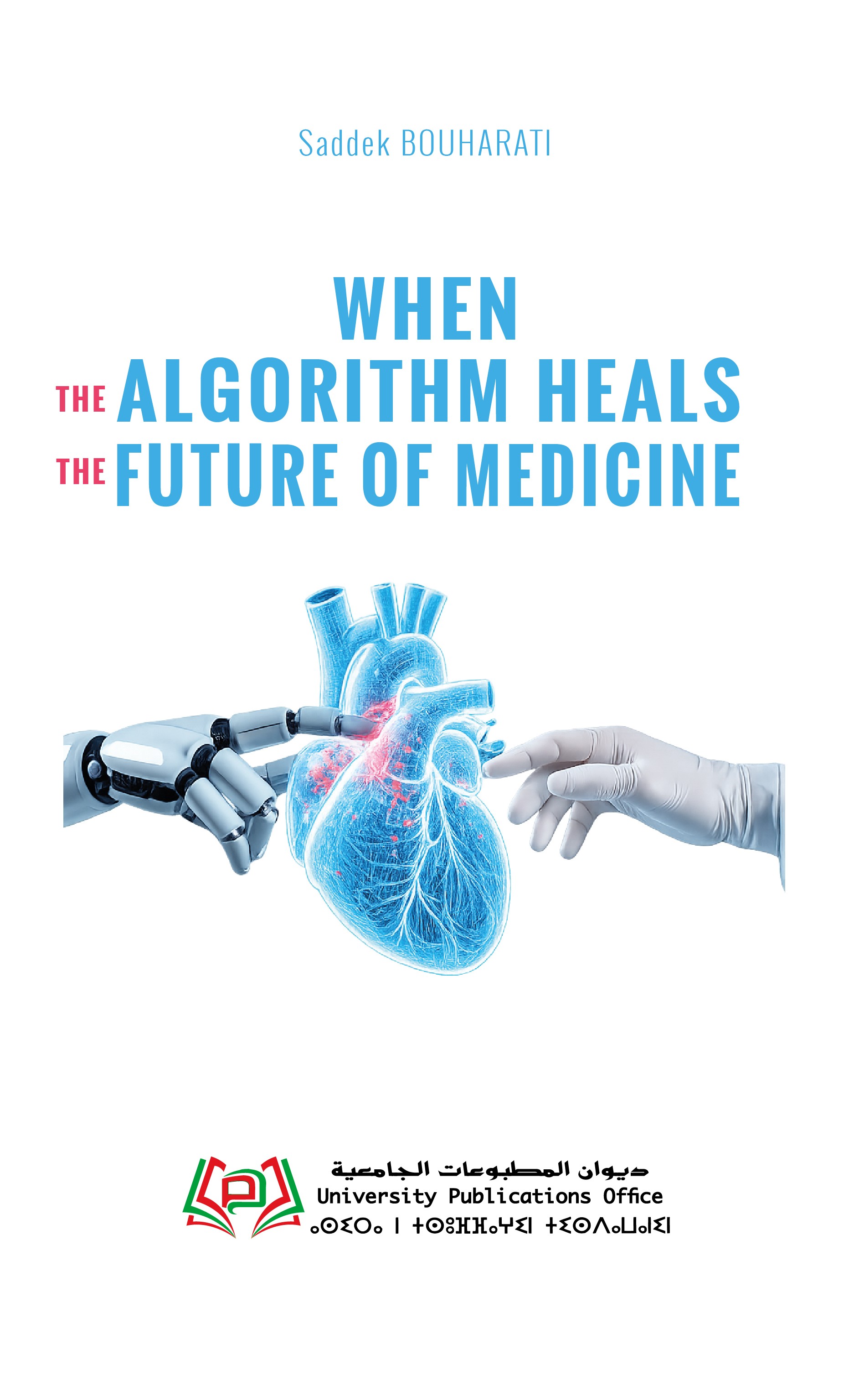 When the Algorithm Heals The Future of Medicine